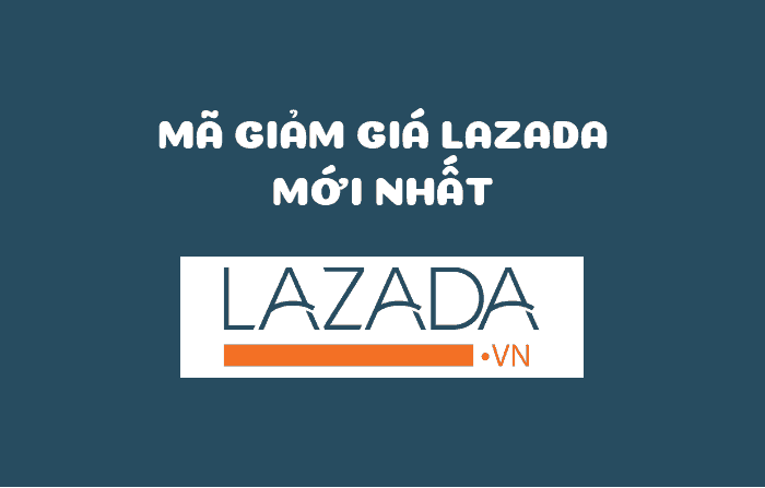 mã giảm giá Lazada, voucher Lazada, mã khuyến mãi Lazada
