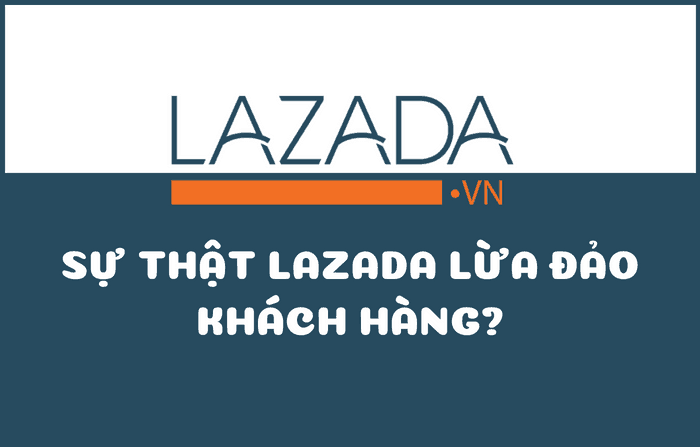 Lazada lừa đảo khách hàng mua sắm online