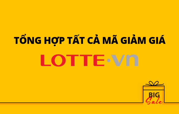 Tổng hợp mã giảm giá Lotte.vn