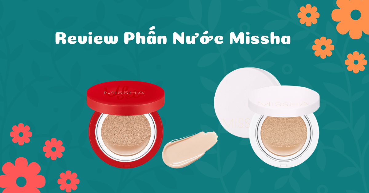 review-phan-nuoc-missha