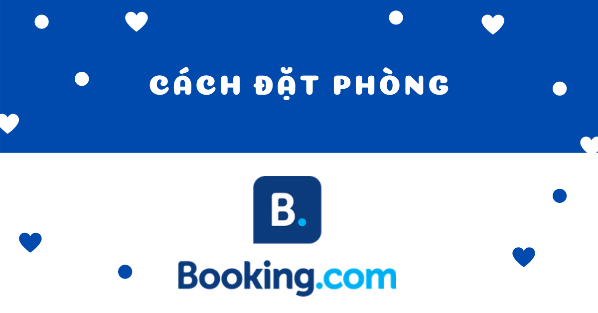 Cach Dat Phong Tren Booking